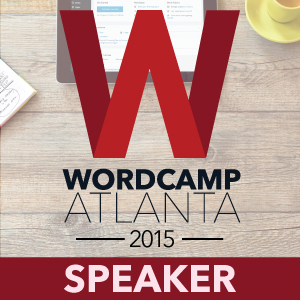 WordCamp Atlanta - Speaker